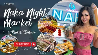 Onlyping ep.23 - Naka Night Market, Phuket Thailand. Local yummy Thaifoods. #1