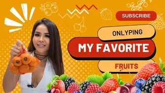 Onlyping ep.5 - My Favourite Fruit #1