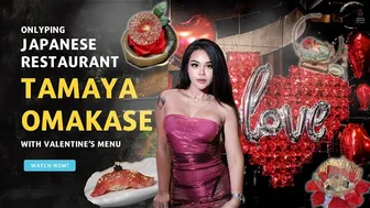 Onlyping ep.17 - The best Omakase in Thailand, Tamaya Omakase with Valentine's menu.