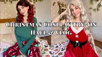 Christmas Cosplay Try-On Haul & Vlog #1