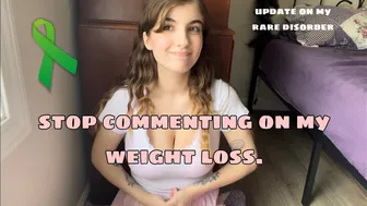 Stop Commenting on My Weight Loss. (Health Update) #1