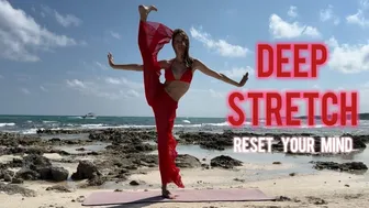 TOTAL BODY MOBILITY, Deep Stretch , Reset Your Mind