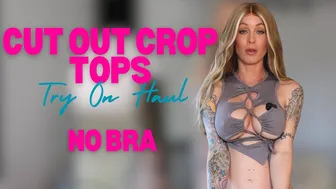 4K CUT OUT CROP TOPS | No Bra | With Mirror View