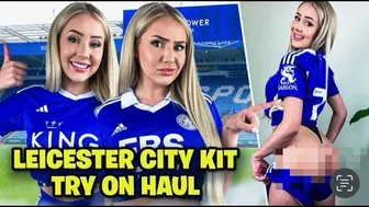 Leicester City Try On Haul NEW KIT! *SEXY* ????⚽️ || Bonnie Brown