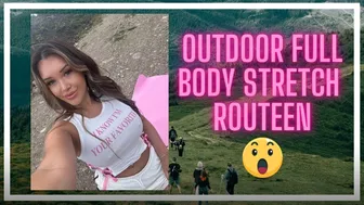 Outdoor Full body stretch routine #1