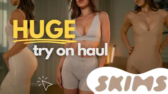 Huge Skims Try On Haul: The Ultimate Fashion Verdict