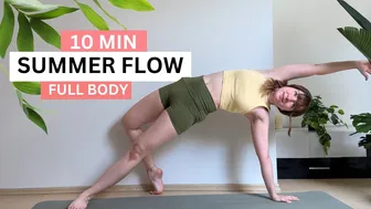 10 min SUMMER Yoga Flow - to Feel GOOD