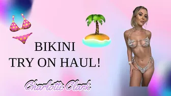 BIKINI TRY ON HAUL! 4K | CHARLOTTE CLARK #1