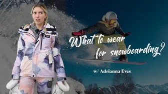 Do I really need to wear all that to snowboard?