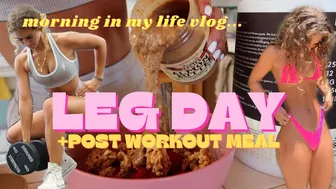 morning in my life vlog | Full Leg Day Workout + Post Workout High Protein Breakfast | Claire Stone #1