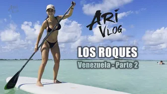 LOS ROQUES - Venezuela - Parte 2 #AriDugarte #AriVlog