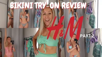 *H&M BIKINI TRY-ON REVIEW * PART 2