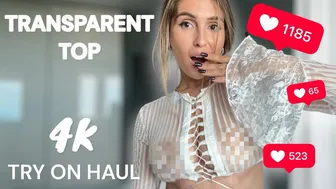 [4K] TRY ON HAUL TOP | TRANSPARENT AND SEE THROUGH | LINGERIE | NO BRA | 2024