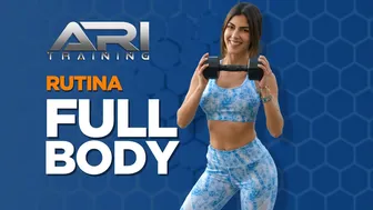 Rutina FULL BODY con pesas - Ari Training #1