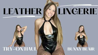 Bunny Blair | Leather Lingerie Try On Haul | 4K, Latex, Stockings