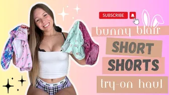 Bunny Blair Short Shorts Try-On Haul