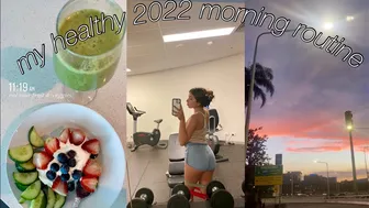 MY HEALTHY 2022 MORNING ROUTINE #1