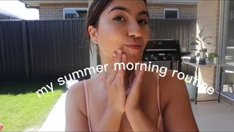 my summer morning routine 2023