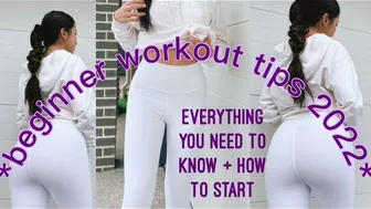 tips for people starting to workout *everything you need to know beginner workout tips 2022*