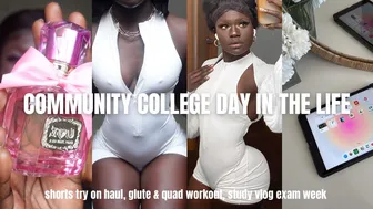 COMMUNITY COLLEGE DAY IN THE LIFE: shorts try on haul, glutes & quad workout, study vlog exam week