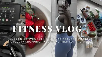 FITNESS VLOG: amazon activewear haul, quad focused workout, grocery haul vlog,meal prep for the week