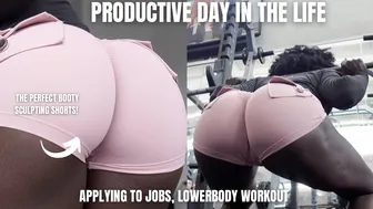 PRODUCTIVE DAY IN THE LIFE VLOG: perfect booty sculpting shorts! applying to jobs, lowerbody workout #1