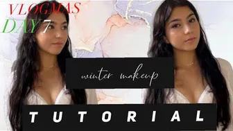 VLOGMAS DAY 7: WINTER MAKEUP TUTORIAL