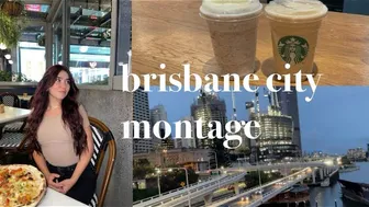 brisbane city montage // starbucks, walk around & dinner #1