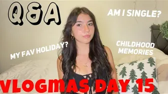 VLOGMAS DAY 15: Q&A #1