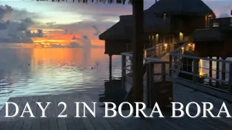 DAY 2 IN BORA BORA #1