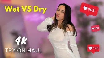 [4K] WET VS DRY Experiment TRY ON Haul | See-Through